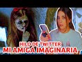 MI AMIGA IMAGINARIA * HILO DE TWITTER * PARANORMAL FESTEEVAL | HeyEstee