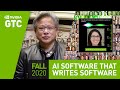 GPU Technology Conference Keynote Oct 2020 | Part 4: "AI: Software that Writes Software"