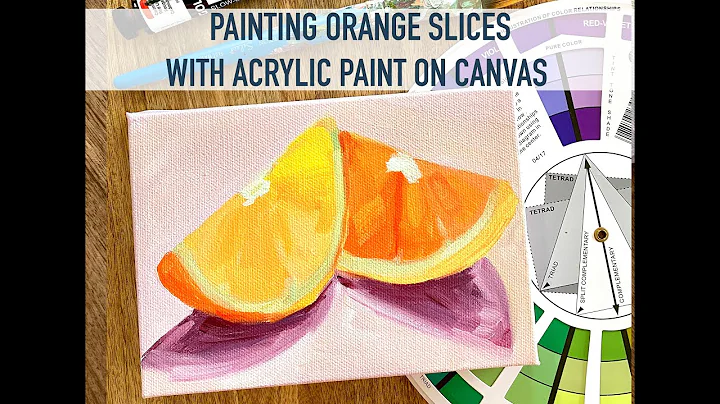 Still Life Acrylic Painting | Orange Slices with A...