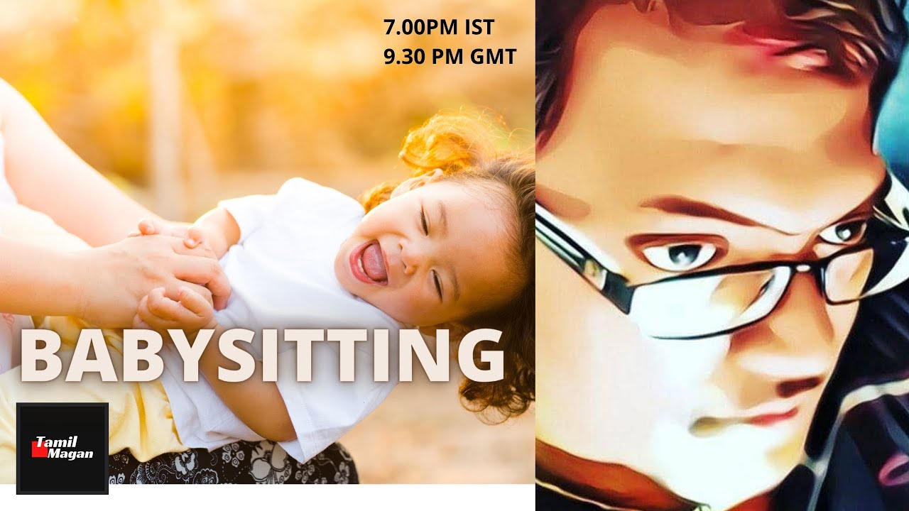 Babysitter | Babysitting | Guidelines | Awareness - Tamil Magan | தமிழ் மகன்