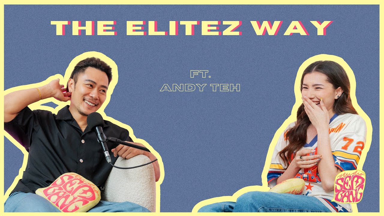 Studio Sembang - The Elitez Way ft. Andy Teh