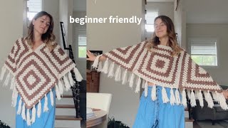 how to crochet a granny square poncho | beginner friendly crochet tutorial