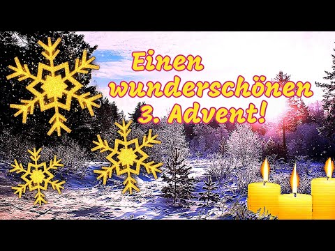 3. Advent🕯️🕯️🕯️ Einen schönen und gemütlichen 3. Advent✨🎄Liebe Grüße zum 3. Advent💖💕 Adventsgrüße💌