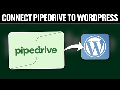 How To Connect Pipedrive To WordPress ! (Full Tutorial)