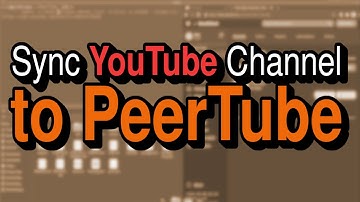 Sync YouTube channel to PeerTube with CLI Tools!