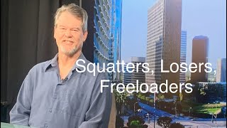 “Squatters Interview” Keeping It Non Political The Best I Can.