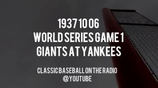 1937 10 06 World Series Game 1 Giants at Yankees Radio Baseball Broadcast (Manning Barber Brown)