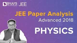 JEE Advanced 2018 | Paper Analysis + Solved Questions | Physics