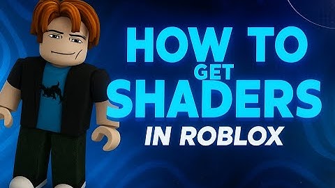 *NEW* HOW TO GET SHADERS ON ROBLOX (WORKING 2025!)