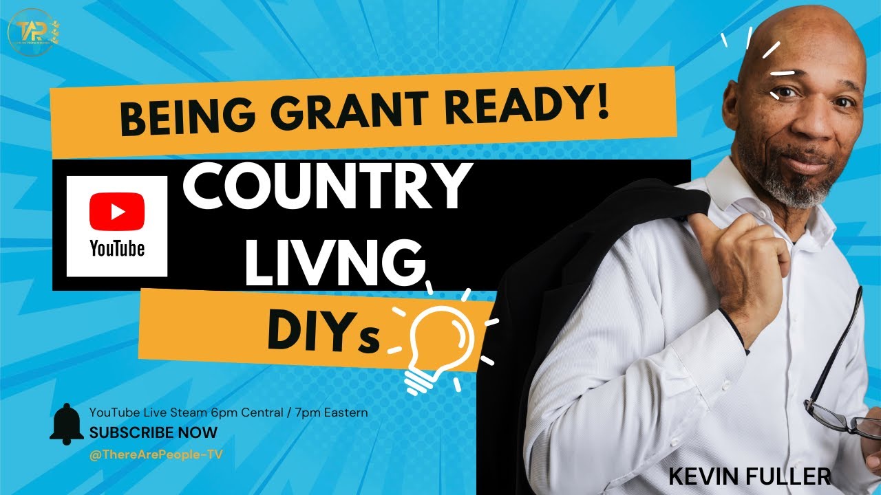 Being Grant Ready! Country Living DIYs
