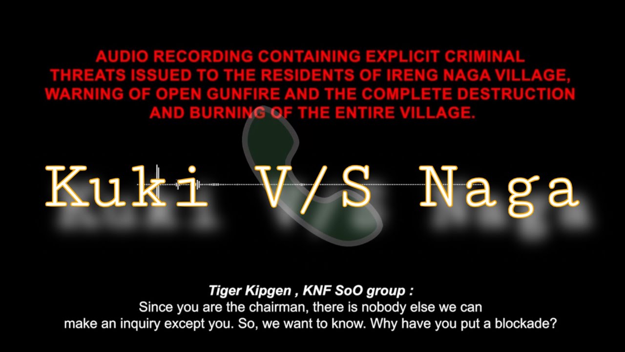 Kuki V/S Naga