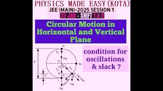 Jee main-2025; 23rd january shift-1 & 2 solved; circular motion in vertical plane; taylor theorem;