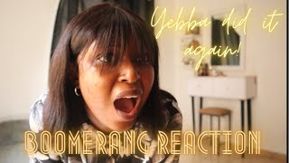 YEBBA IS UNDERRATED|| BOOMERANG LIVE REACTION VIDEO #yebba #boomerang