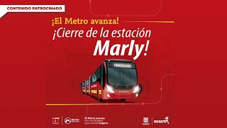 El Metro Avanza: Cierre de la estación Marly