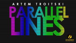 Artem Troitski - Parallel Lines Energy Br Recors