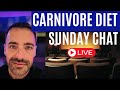 Carnivore diet sunday chat live qa