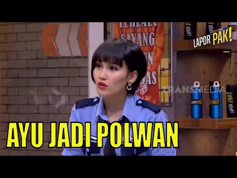 Pasukin Kaget, Ayu Datang Sudah Jadi Polwan! | LAPOR PAK! (09/01/23) Part 2