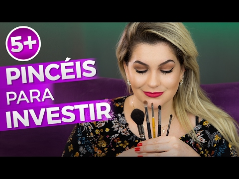 5+ PINCÉIS PARA INVESTIR NA MAQUIAGEM
