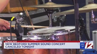 New Bedford Summer Sound concert canceled due to weather