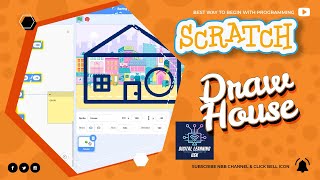 Scratch: House Drawing using Scratch