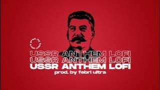 USSR National Anthem but its lofi