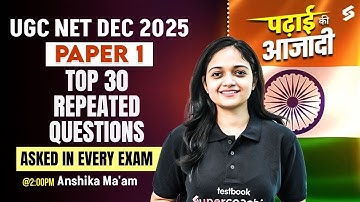 UGC NET Paper 1 | Complete UGC NET Dec 2025 Paper 1 Questions By Anshika Mam