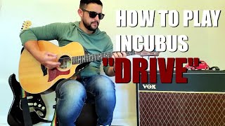 Guitar Lesson / Tutorial - How to Play "Drive" by Incubus