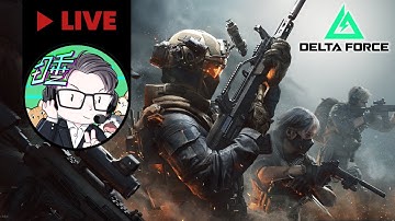 三角洲行動 | 今晚試試女鬼流👻明天中午開玩FF14【睡大】Delta Force