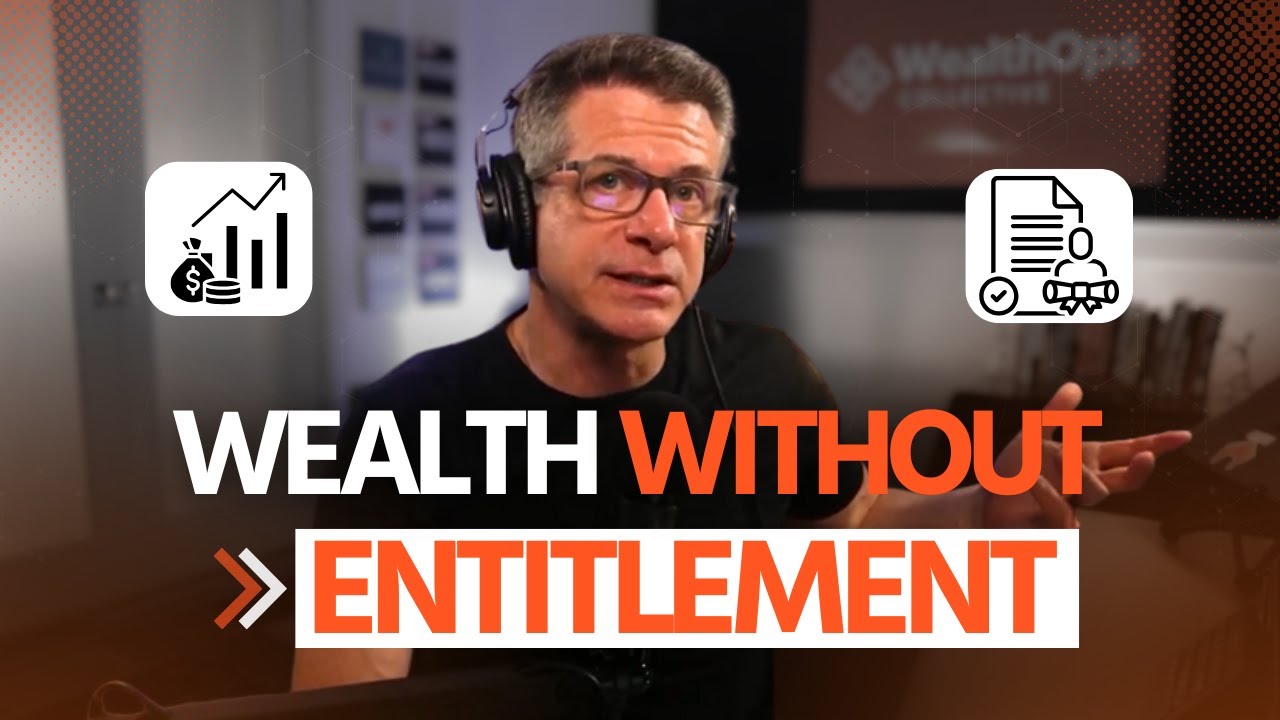 Wealth with Purpose: How to Raise Kids Who Aren’t Entitled