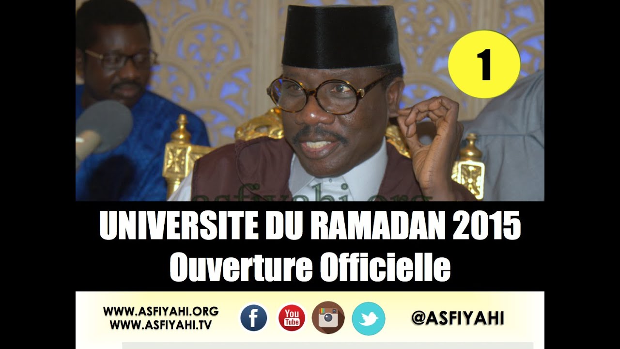 Serigne Moustapha Sy - Université du Ramadan 2015 - Partie 1