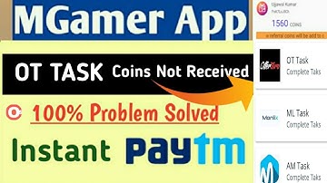 Mgamer App  - OT Task coin not received l 100% problem solved  ll  Mgamer ll Instant Paytm