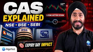 Closing Auction Session (CAS) Explained | NSE, BSE & SEBI New Closing System