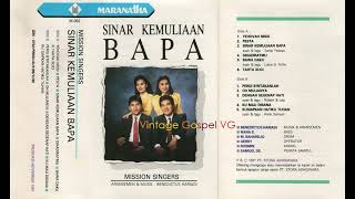 Di Hadiratmu in Your Presence  Mission Singers 1991