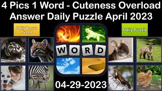 4 Pics 1 Word - Cuteness Overload - 29 April 2023 - Answer Daily Puzzle + Bonus Puzzle