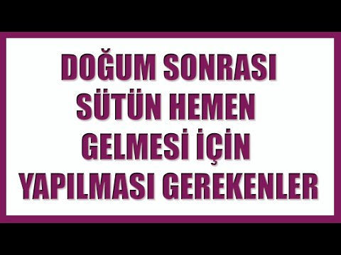 Video: Sütün Gelmesi Için Ne Yapılmalı