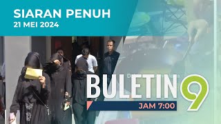 Buletin TV9, 21 Mei 2024