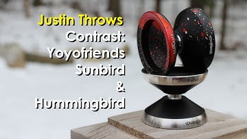 Justin Throws - Yoyo Contrast: Hummingbird and Sunbird