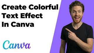 How To Create Colorful Text Effect In Canva (2026 Easy Guide)