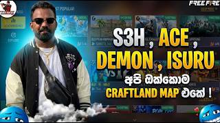 🔴S3H,ACE,DEMON,ISURU අපි ඔක්කොම Craftland Map එකේ