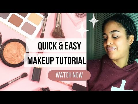 Quick & Easy Makeup Tutorial