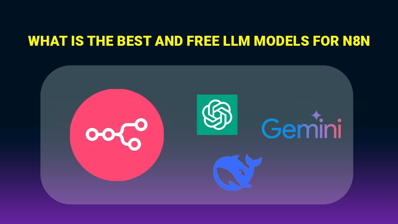 What is the Best and Free LLM Models for n8n