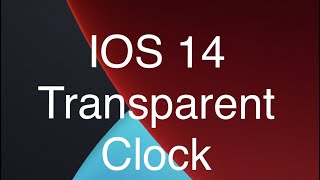 IOS 14 Transparent Clock and App icon change screenshot 2