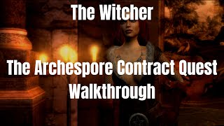 The Witcher The Archespore Contract Quest Walkthrough
