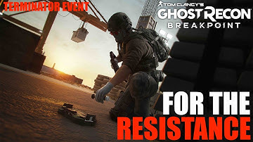 Ghost Recon BreakPoint | Part 6 | For The Resistance (PC) Terminator Event