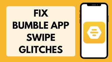 How to Fix Swipe Glitches or Backtrack Not Working In Bumble App (Full Tutorial)