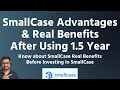 SmallCase Advantages & Benefits After Using 1.5 Year | Small Case Investment Performance Review