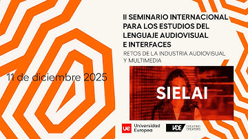 II Seminario Internacional para los Estudios del Lenguaje Audiovisual e Interfaces.