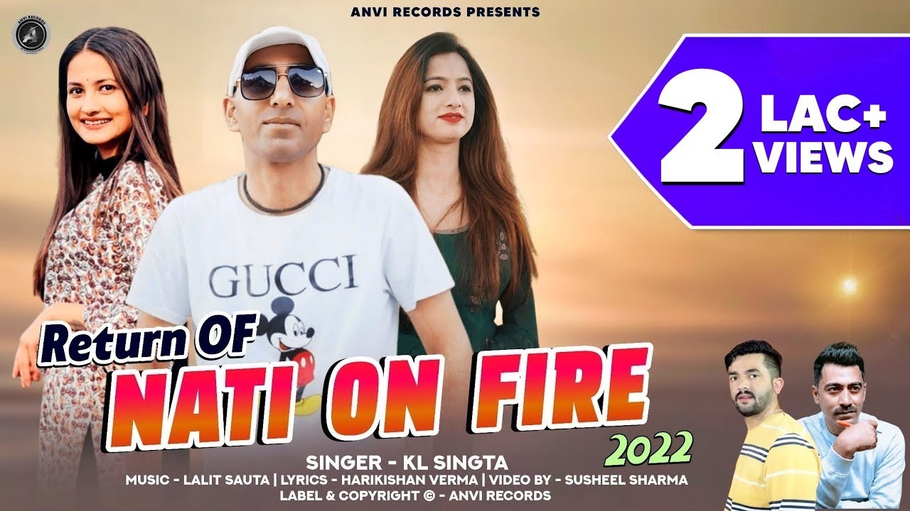 Return Of Nati On Fire  KL Singta  New Nonstop Pahari Nati 2022  Anvirecords