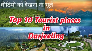 Darjeeling Tourist places ll Top 10 Tourist places in Darjeeling ll West Bengal ll India