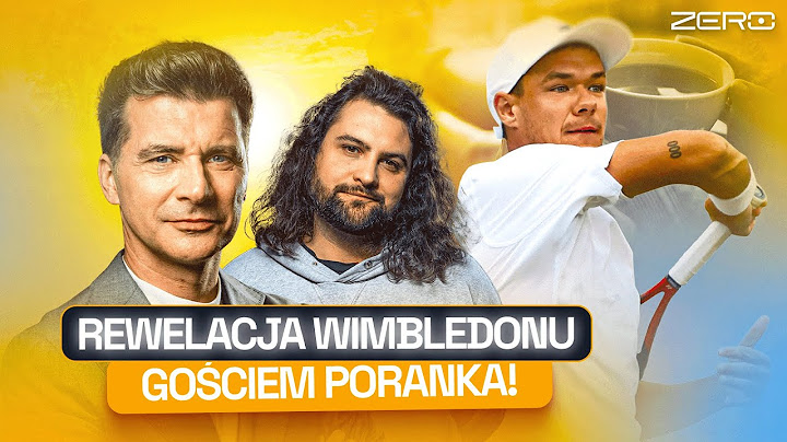 7:00 MAJCHRZAK O KULISACH NAJWIĘKSZEGO TENISOWEGO TURNIEJU ŚWIATA